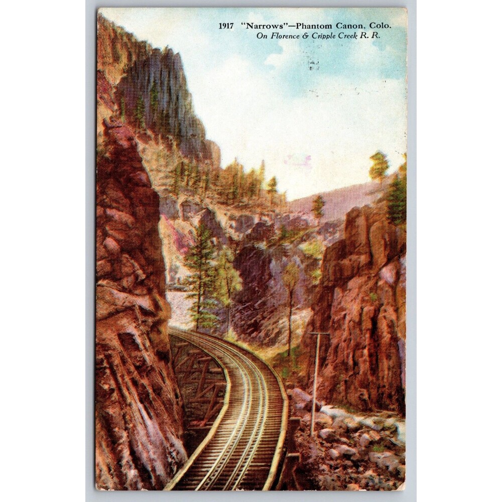 Postcard CO Phantom Canon Canyon Florence & Cripple Creek Railroad Narrows 1910